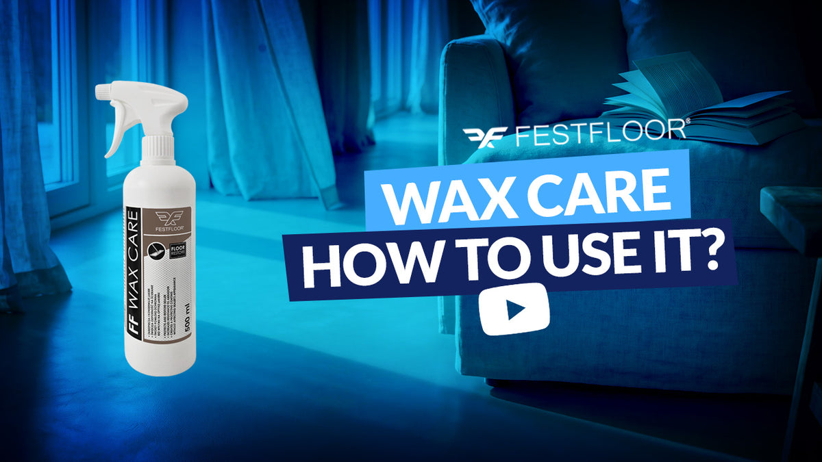 Kaip naudoti FF WAX CARE? Žingsnis po žingsnio mikrocemenčio grindų priežiūra